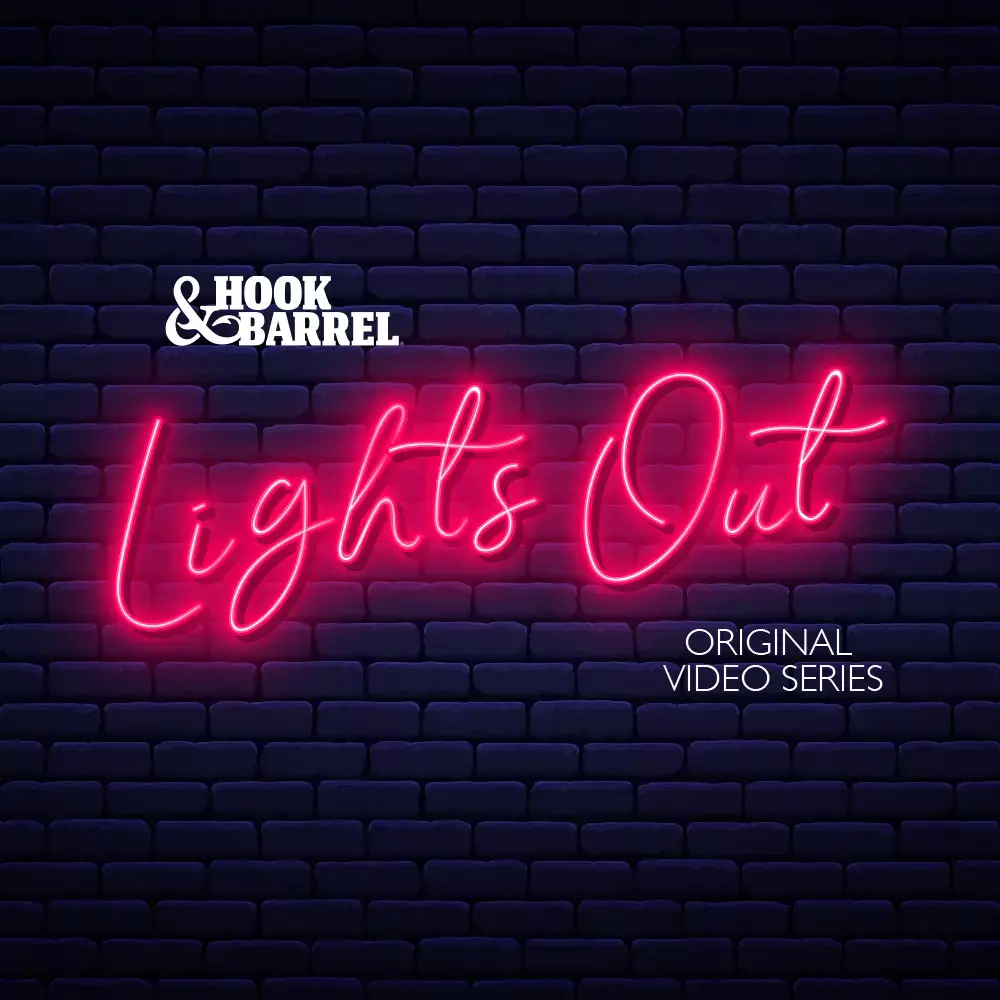 Lights Out, a Hook & Barrel original video series